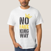 フェイク王など認めない Tシャツ (正面)