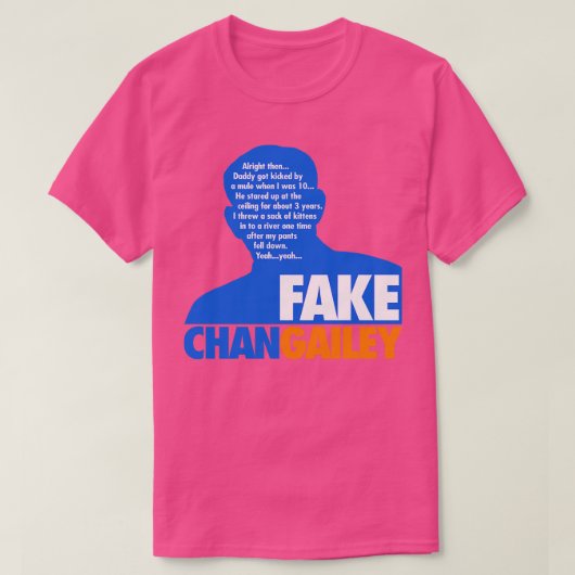 フェイク・チャン・ガイリーTシャツ Tシャツ (デザイン正面)