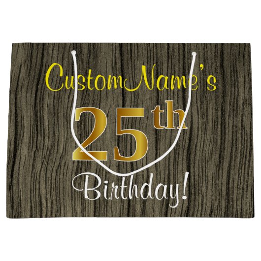フェイクWood Look、フェイク金ゴールド25誕生日+名前 ラージペーパーバッグ (正面)