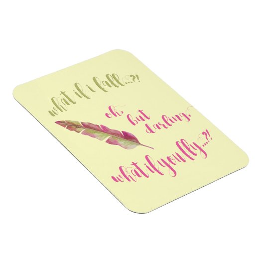 フェザー – もし何秋?感動的引用文 マグネット (右側)