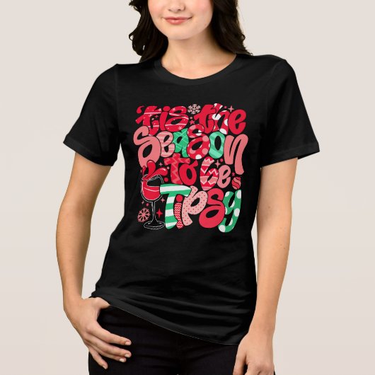 フェスティバル「'Tis the season to be tipsy」ホリデーティー トライブレンドＴシャツ (正面)