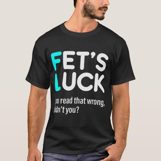 フェットの幸運 間違って読んちゃったね Tシャツ (正面)