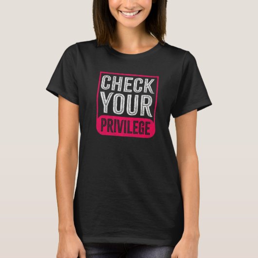 フェミニストの特権を確認する Tシャツ (正面)