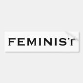 フェミニストはっきりした、白に黒い文字 バンパーステッカー (正面)