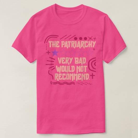フェミニスト家父長制レビュー非常に悪い女性が力を与える Tシャツ (デザイン正面)