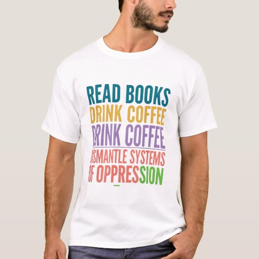 フェミニスト 読書家 アクティビスト 読書 珈琲 Tシャツ (正面)