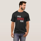 フェミニストPro 1973 Roe V Wade抗議の中絶法 Tシャツ (正面フル)