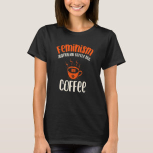 フェミニズムのオーストラリアの牛の犬とコーヒードッグフェ Tシャツ