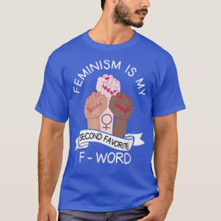 フェミニズムは私のお気に入りの第2の単語ウィメンズエクアリ Tシャツ