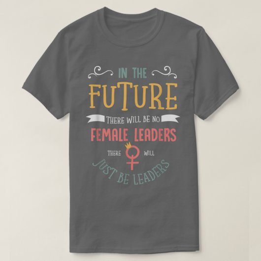 フェミニズム人権と未来の女性指導者116 Tシャツ (デザイン正面)