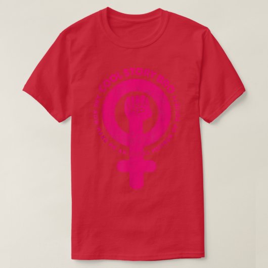 フェミニズム女性権威女性エンパワーメント性女の子15 Tシャツ (デザイン正面)