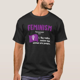 フェミニズム定義フェミニスト権限を持つ女性女性 Tシャツ