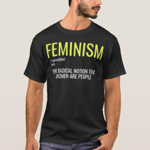 フェミニズム定義強い女性と平等な権利 Tシャツ