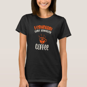 フェミニズム巨人シュナウザーとコーヒードッグフェミニスト Tシャツ