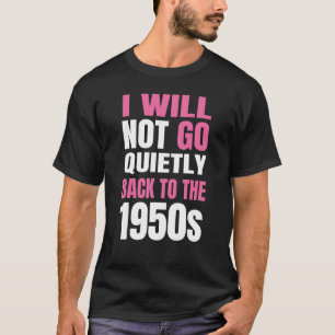 フェミニズム私は静かに戻って1950年代1 Tシャツ