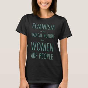 フェミニズム: 女性が人々であること根本的な概念 Tシャツ