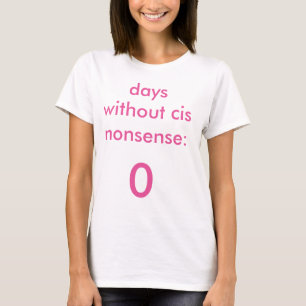 フェミニンなシス形のナンセンスのTシャツのない幾日 Tシャツ