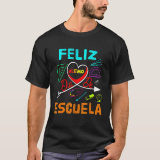 フェリツウルティモディエスクエラ Tシャツ