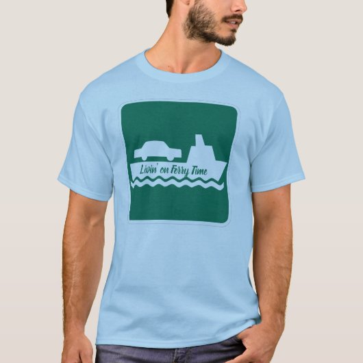 フェリータイムで生きてるTシャツ Tシャツ (正面)