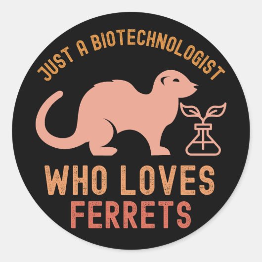 フェレットが大好きなバイオテクノロジー学者 ラウンドシール (正面)