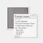 フェレットことわざまたはフェレット主義 マグネット (正面/裏面)