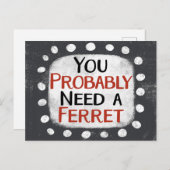 フェレットのはがきが必要である ポストカード (正面/裏面)