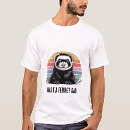 フェレットのパパのTシャツ Tシャツ