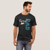 フェレットのパパ フェレット愛好家 Tシャツ (正面フル)