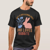 フェレット好きなバイオテクノロジストのTシャツ Tシャツ (正面)