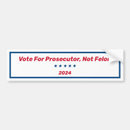 フェロンではなく検事に投票 バンパーステッカー
