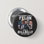 フェロンとヒルビリー・トランプ・ヴァンスを連れて行く 缶バッジ (正面&裏面)