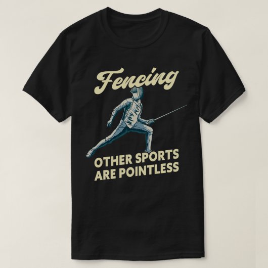 フェンシングその他のスポーツは無意味なおもしろいFencer 2 Tシャツ (デザイン正面)