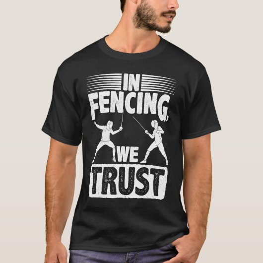 フェンシングではFencer Epee Sabreコンバットスポーツを信頼 Tシャツ (正面)