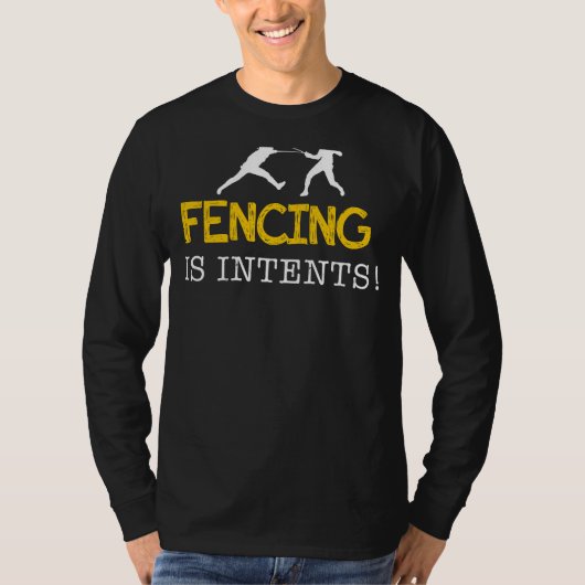 フェンシングは狙い – 笑い声で敵を追い払う! Tシャツ (正面)