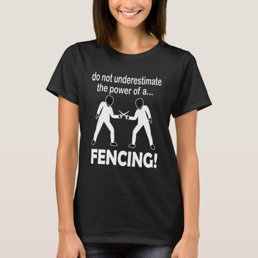 フェンシングを侮るなかれ Tシャツ (正面)