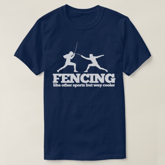 フェンシングフェンシング他のスポーツのように方法クール Tシャツ (デザイン正面)