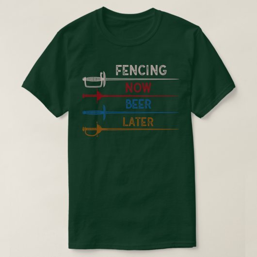 フェンシング今すぐビール後おもしろいデザイン Tシャツ (デザイン正面)