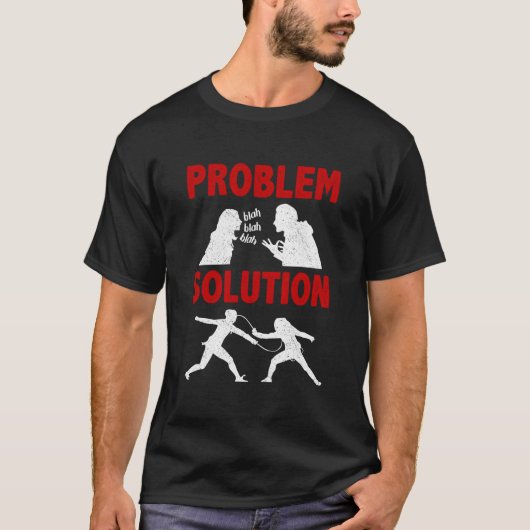 フェンシング愛好家の悩み解決 Tシャツ (正面)