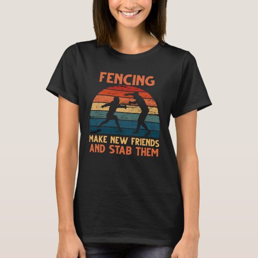 フェンシング 新しい友達を作って刺す Tシャツ フェン (正面)