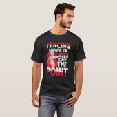フェンシング 遅かれ早かれポイントを取る Tシャツ (正面フル)