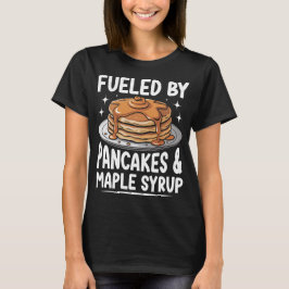 フエルバイパンケーキ&メープルシロップ – 朝食 Tシャツ