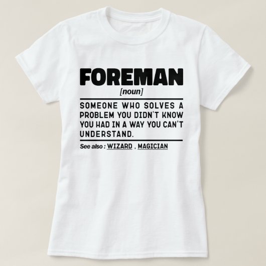 フォアマン名詞定義プロフェッショナル父おもしろい Tシャツ (デザイン正面)