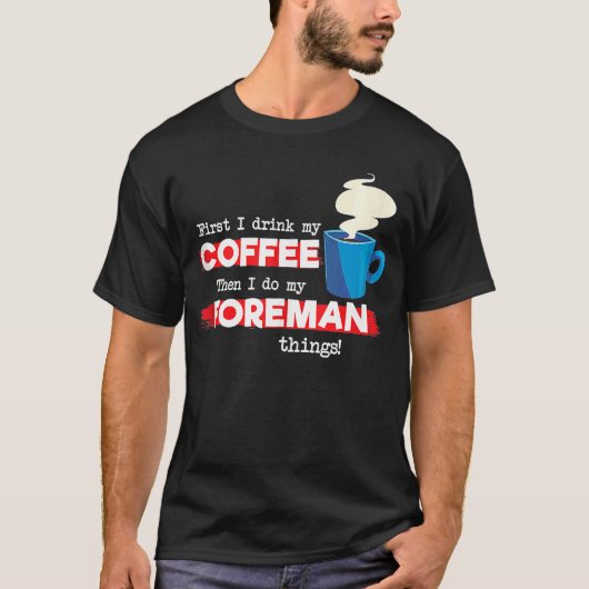 フォアマン&コーヒー評価ことわざ Tシャツ (正面)