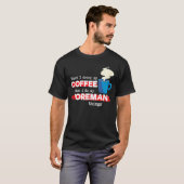 フォアマン&コーヒー評価ことわざ Tシャツ (正面フル)