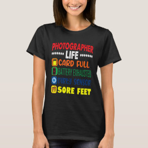 フォトグラファーのライフカードフルダーティセンサーストア足 Tシャツ