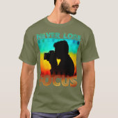 フォトグラファーやる気を起こさせる引用文が常に焦点を失う Tシャツ (正面)