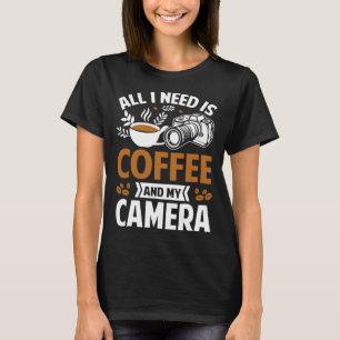 フォトグラファーCoffee Pic私が必要なのはCoffeeとm Tシャツ