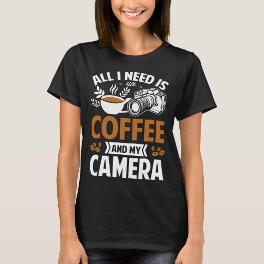 フォトグラファーCoffee Pic私が必要なのはCoffeeとm Tシャツ (正面)