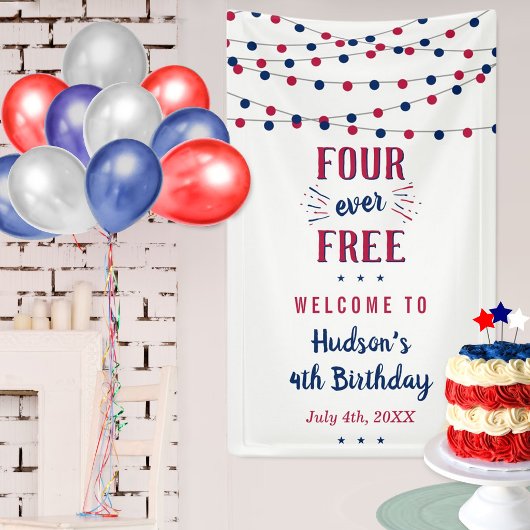 フォーエバー・フリー！7月4日 アメリカ独立記念日 4歳の誕生日パーティー 横断幕