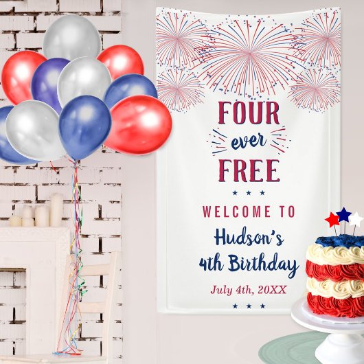 フォーエバー・フリー!7月4日 アメリカ独立記念日 4歳の誕生日パーティー 横断幕